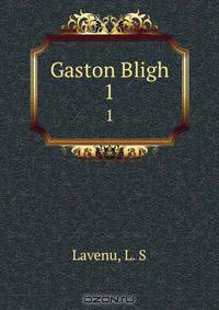 Gaston Bligh