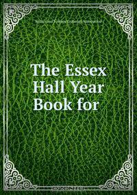 The Essex Hall Year Book for .