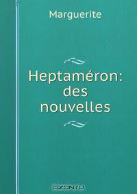 Heptameron: des nouvelles