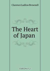 The Heart of Japan .