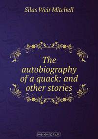 The autobiography of a quack: and other stories