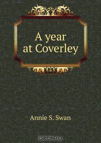 A year at Coverley