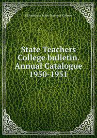 State Teachers College bulletin. Annual Catalogue 1950-1951