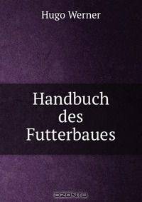 Handbuch des Futterbaues