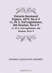 Ontario Sessional Papers, 1879, No.6-9