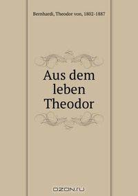 Aus dem leben Theodor
