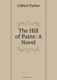 The Hill of Pains: A Novel
