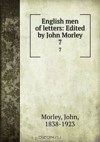 English men of letters: Edited by John Morley