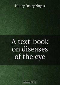 A text-book on diseases of the eye