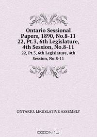 Ontario Sessional Papers, 1890, No.8-11