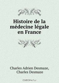 Histoire de la medecine legale en France