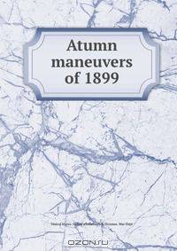 Atumn maneuvers of 1899