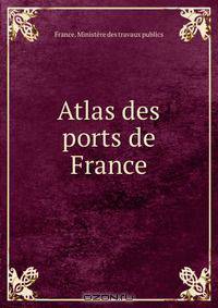 Atlas des ports de France