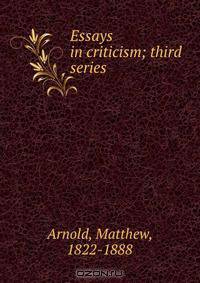 Essays in criticism; third series