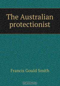 The Australian protectionist