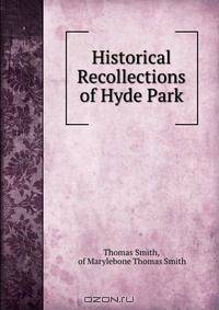 Historical Recollections of Hyde Park