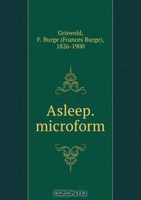 Asleep. microform