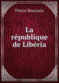 La republique de Liberia