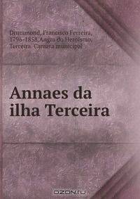 Annaes da ilha Terceira