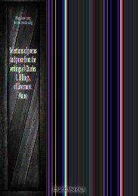 Selections of poems and prose from the writings of Charles L. Billings, of Livermore, Maine