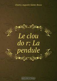 Le clou do?r: La pendule