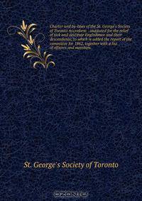 Charter and by-laws of the St. George