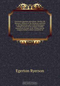 University question microform : the Rev. Dr. Ryerson