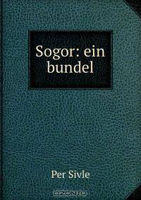 Sogor: ein bundel