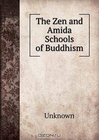 The Zen and Amida Schools of Buddhism