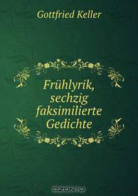 Fruhlyrik, sechzig faksimilierte Gedichte