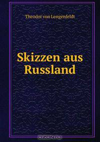 Skizzen aus Russland