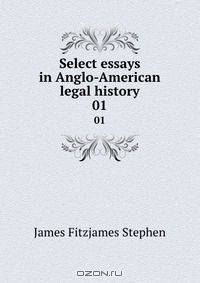 Select essays in Anglo-American legal history