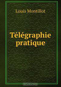 Telegraphie pratique
