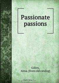 Passionate passions