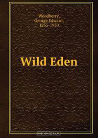 Wild Eden