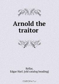 Arnold the traitor