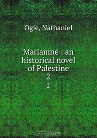 Mariamne : an historical novel of Palestine
