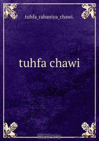 tuhfa chawi.