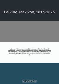 Leben und Wirken des herzoglich braunschweig