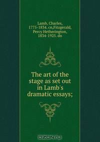 The art of the stage as set out in Lamb