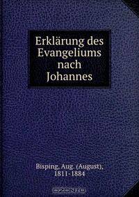 Erklarung des Evangeliums nach Johannes