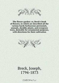The flower-garden: or, Breck