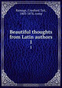 Beautiful thoughts from Latin authors
