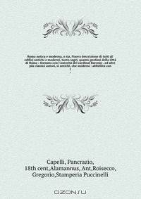 Roma antica e moderna, o sia, Nuova descrizione di tutti gl