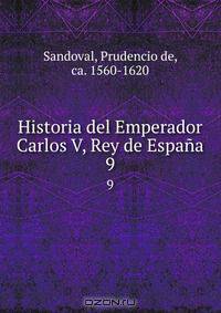 Historia del Emperador Carlos V, Rey de Espana