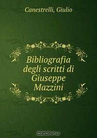 Bibliografia degli scritti di Giuseppe Mazzini