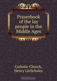 Prayerbook of the lay people in the Middle Ages