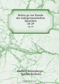 Beitra?ge zur Kunde der indogermanischen Sprachen