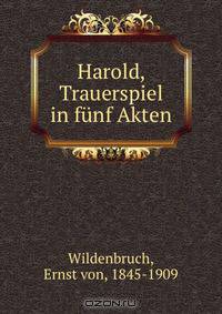 Harold, Trauerspiel in funf Akten
