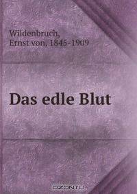 Das edle Blut